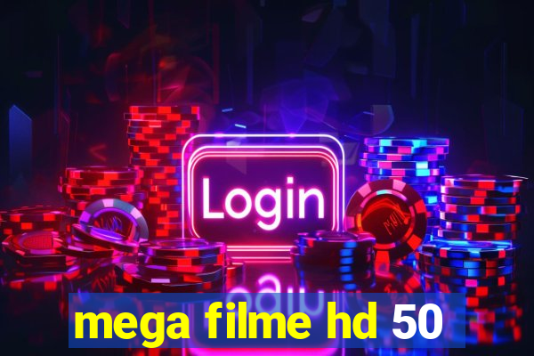 mega filme hd 50